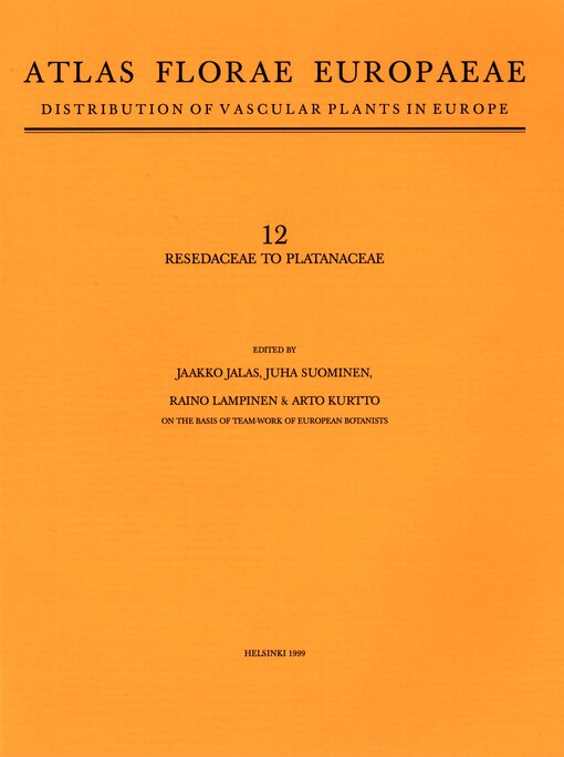 Atlas florae Europaeae : distribution of vascular plants in Europe. Vol. 12, Resedaceae to Platanaceae