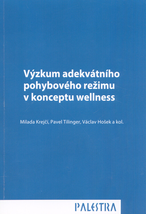 Výzkum adekvátního pohybového režimu v konceptu wellness