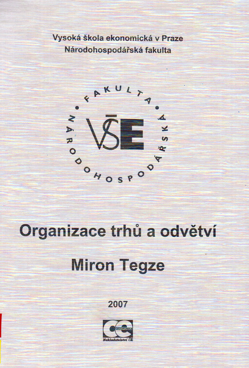 Organizace trhů a odvětví: skripta pro přednášky 