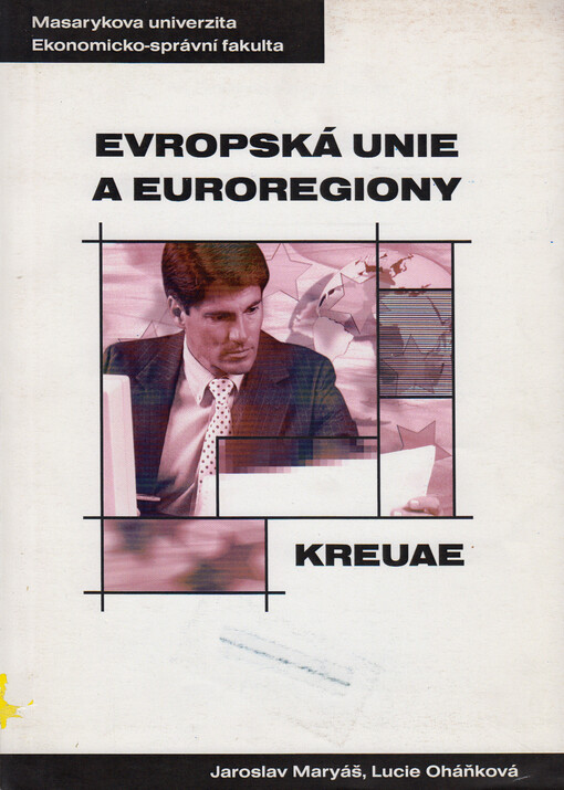 Evropská unie a euroregiony: distanční studijní opora