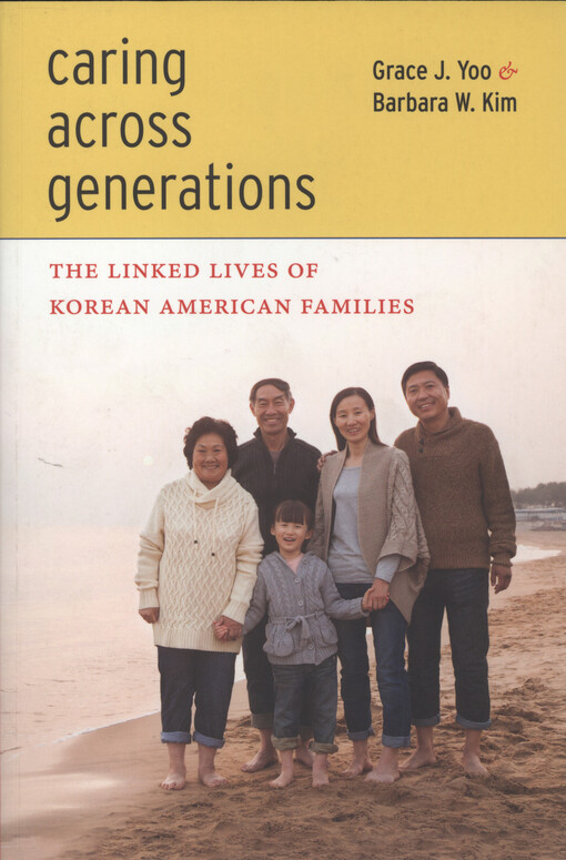 Caring across generations : the linked lives of korean american families