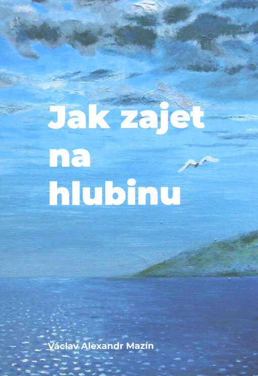Jak zajet na hlubinu