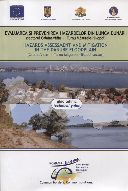 Evaluarea şi prevenirea hazardelor din Lunca Dunării (Sectorul Calafat - Vidin - Tornu Măgurele-Nikopol) ghird tehnic