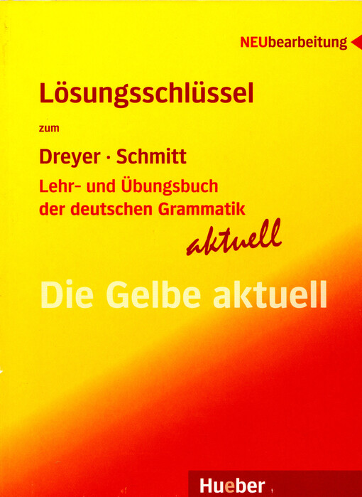Lösungsschlüssel zum Dreyer-Schmitt Lehr- und Übungsbuch der deutschen Grammatik aktuell