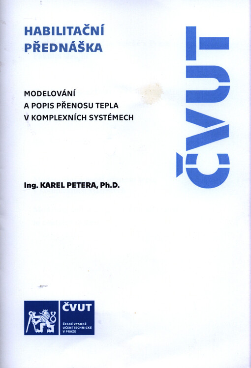 Modelování a popis přenosu tepla v komplexních systémech = Modeling and description of heat transfer in complex systems