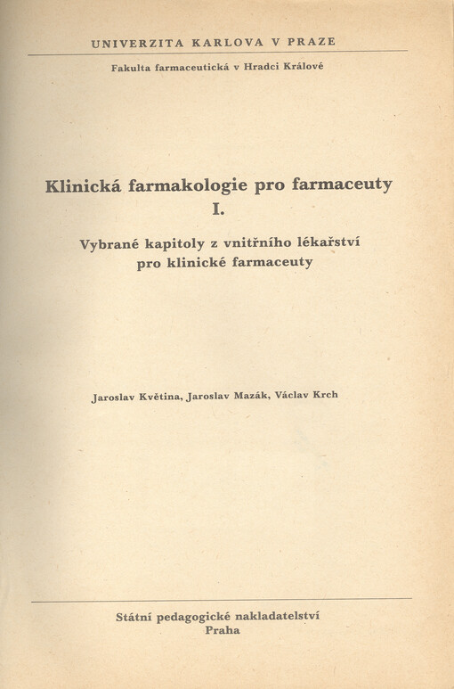 Klinická farmakologie pro farmaceuty I :vybrané kapitoly z vnitřního lék. pro klinické farmaceuty