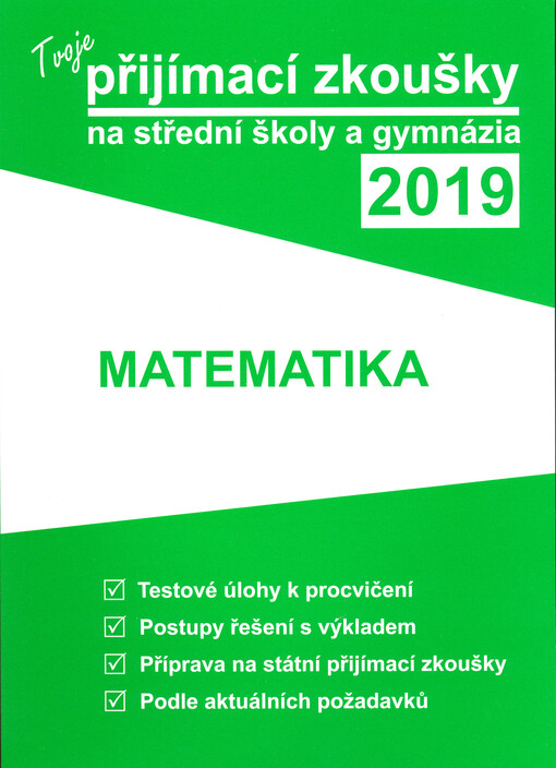 Tvoje přijímací zkoušky na střední školy a gymnázia 2019 - Matematika