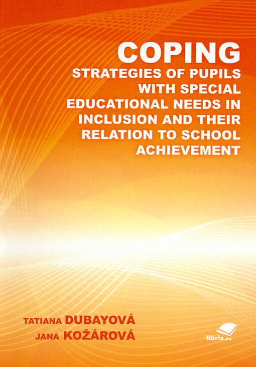Coping strategies of pupils with special educational needs in inclusion and their relation to school achievement