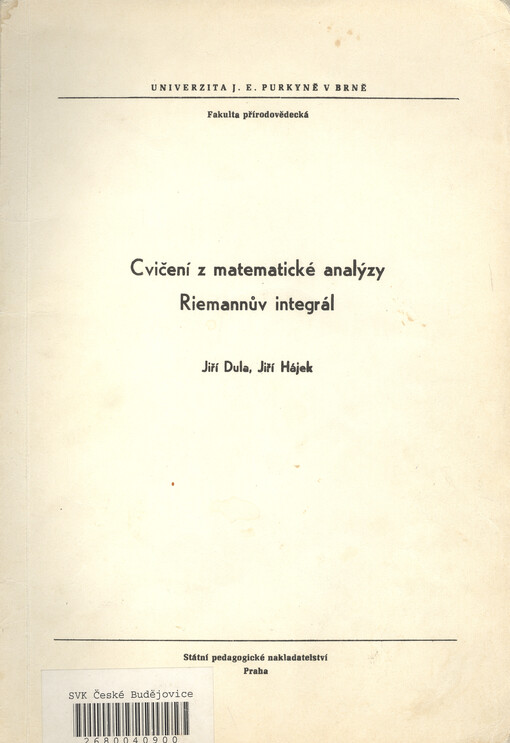 Cvičení z matematické analýzy :Riemannův integrál : určeno pro posl. fak. přírodovědecké a pedagog.
