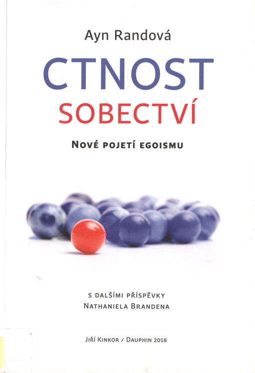 Ctnost sobectví : nové pojetí egoismu :