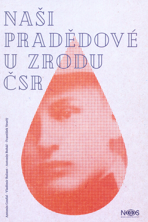 Naši pradědové u zrodu ČSR