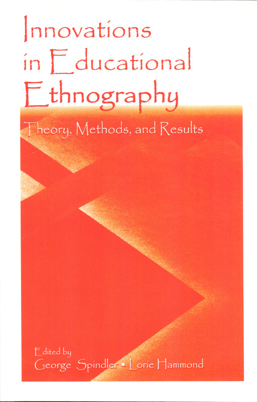 Innovations in educational ethnography : theory, methods, and results