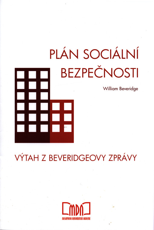 Plán sociální bezpečnosti: výtah z Beveridgeovy zprávy