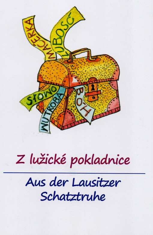 Z lužické pokladnice : nejoblíbenější lužickosrbská přísloví