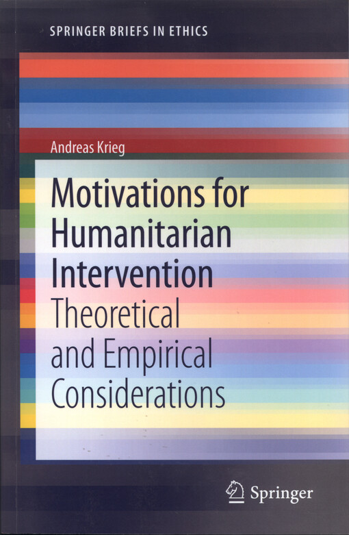 Motivations for humanitarian intervention : theoretical and epirical considerations