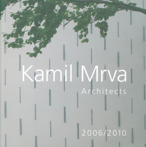Kamil Mrva : architects : 2006/2010