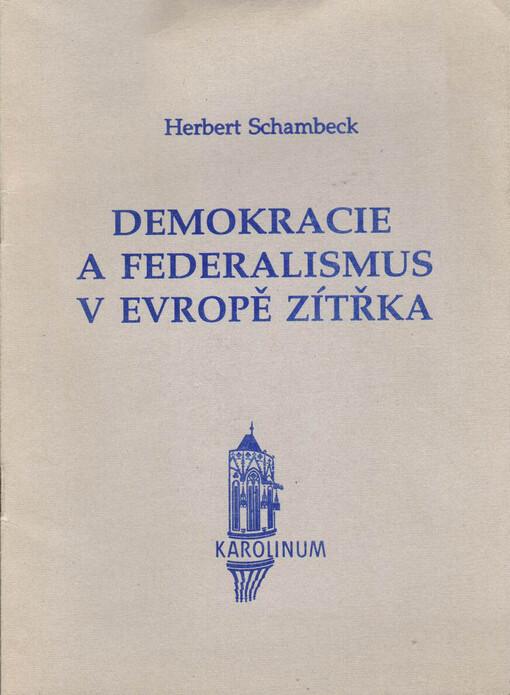 Demokracie a federalismus v Evropě zítřka