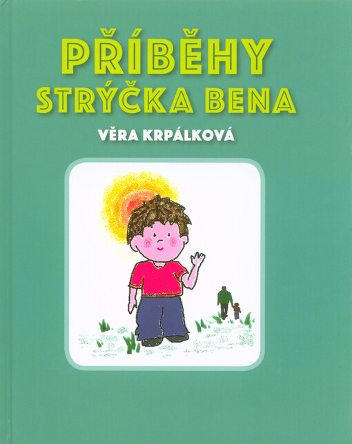 Příběhy strýčka Bena : ...příběhy opravdových rytířů