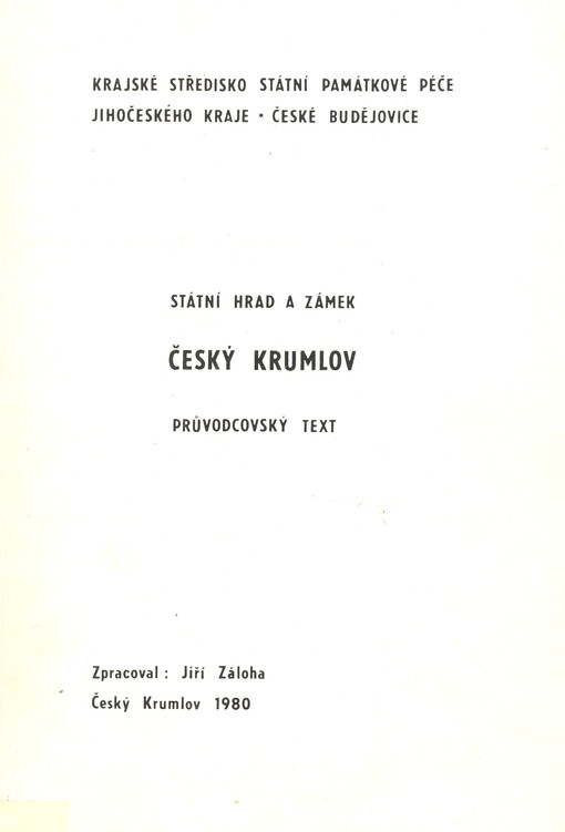 Státní hrad a zámek Český Krumlov : průvodcovský text