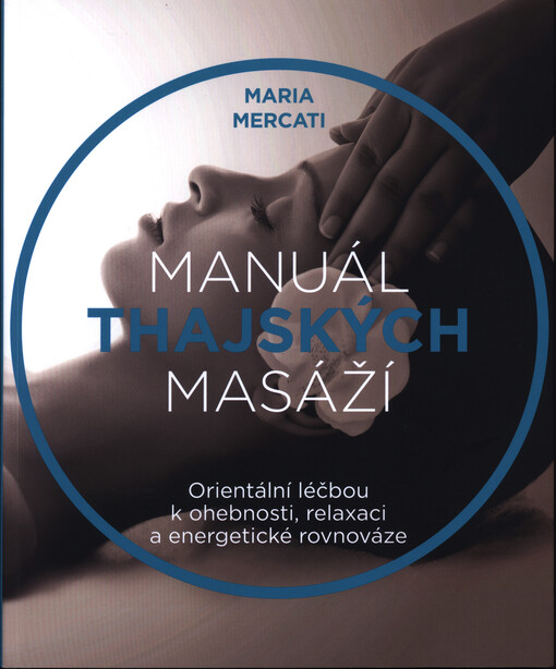 Manuál thajských masáží