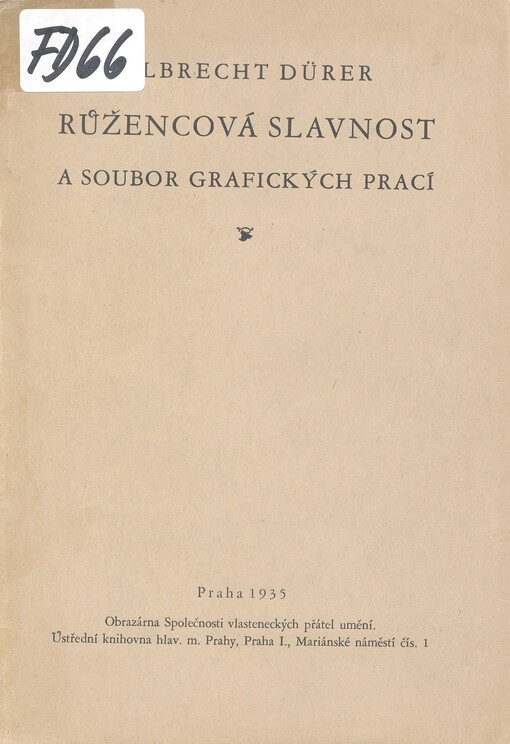 Albrecht Dürer - Růžencová slavnost a soubor grafických prací