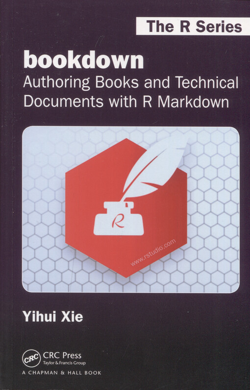 Bookdown : authoring books and technical publications with R Markdown