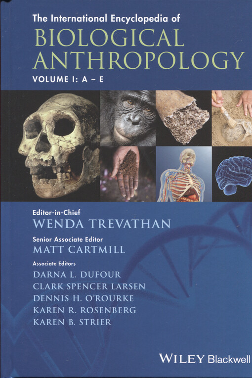 The international encyclopedia of biological anthropology. Voleme I, A-E