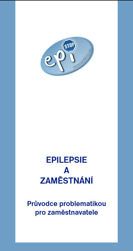 Epilepsie a zaměstnání : průvodce problematikou pro zaměstnavatele