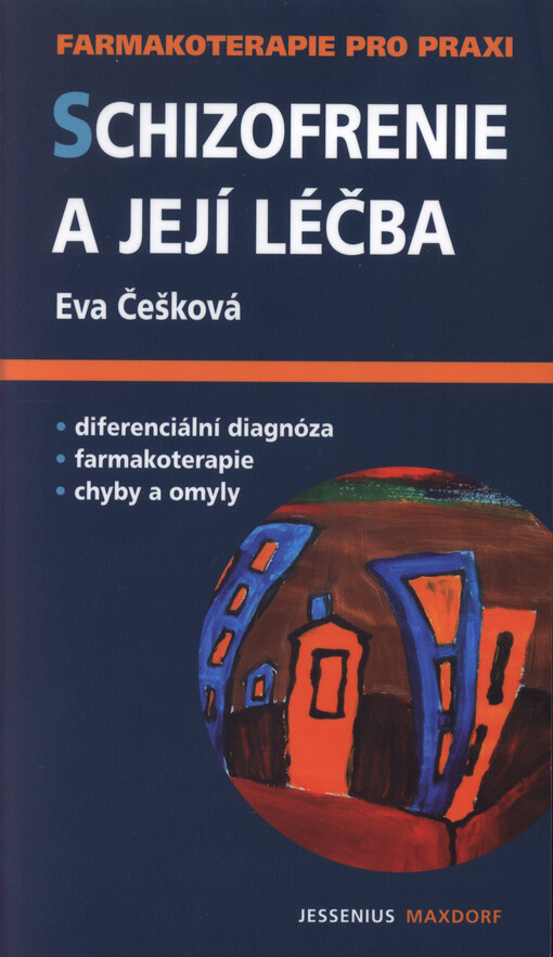 Schizofrenie a její léčba : průvodce ošetřujícího lékaře