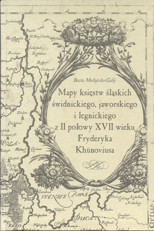 Mapy księstw śląskich świdnickiego, jaworskiego i legnickiego z II połowy XVII wieku Fryderyka Khünoviusa