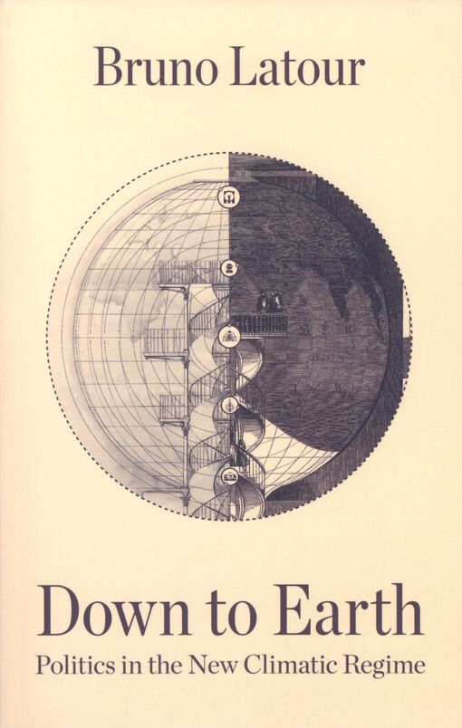 Down to Earth : politics in the new climatic regime
