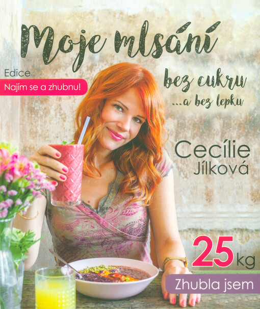 Najím se a zhubnu! - Moje mlsání bez cukru