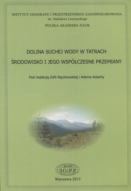 Dolina Suchej Wody w Tatrach : środowisko i jego współczesne przemiany
