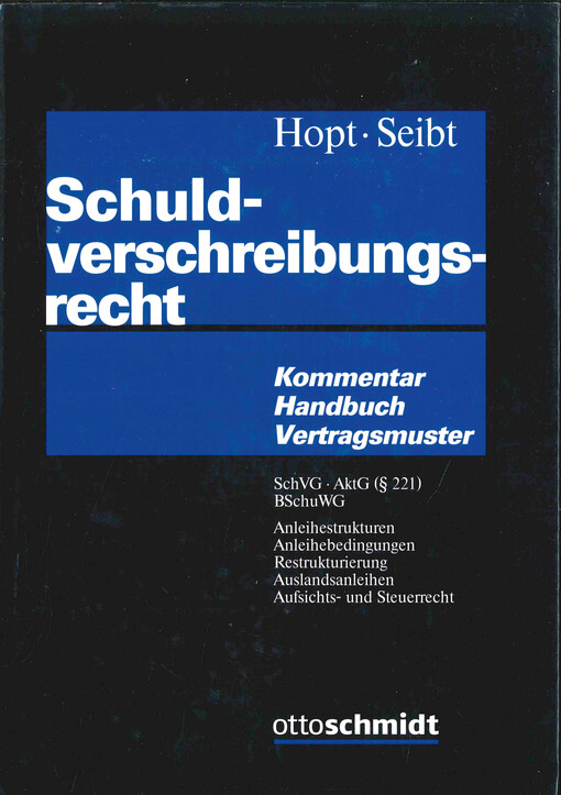 Schuldverschreibungsrecht : Kommentar, Handbuch, Vertragsmuster