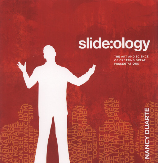Slide:ology : the art and science of creating great presentations