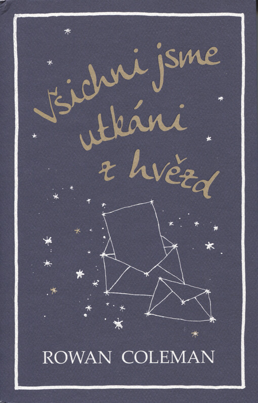 Všichni jsme utkáni z hvězd