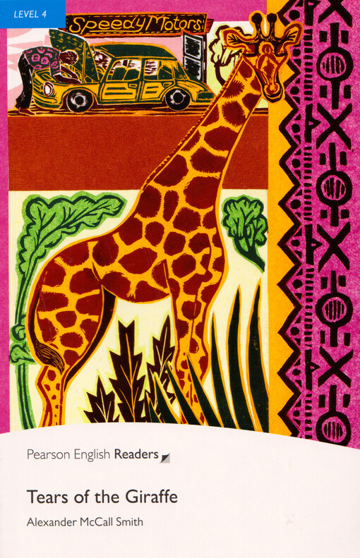 Tears of the giraffe : level 4 : [1700 headwords, intermediate]