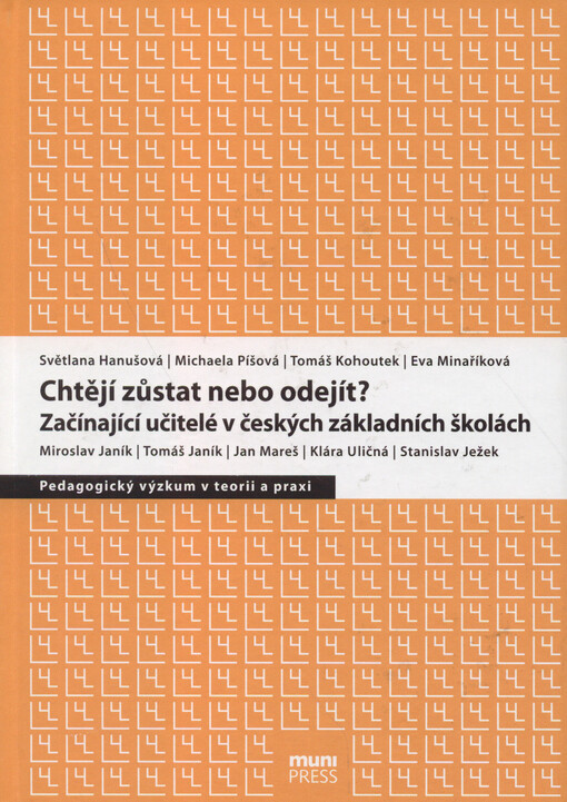 Chtějí zůstat nebo odejít? : začínající učitelé v českých základních školách