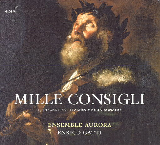 Mille consigli : 17th-century italian violin sonatas
