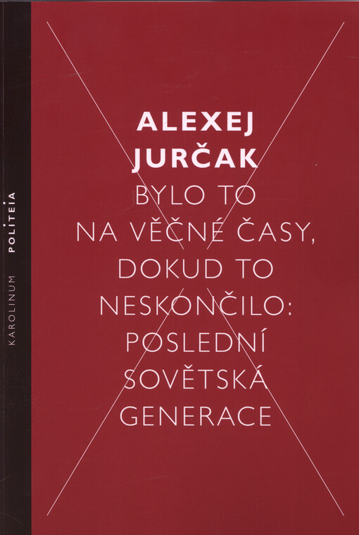 Bylo to na věčné časy, dokud to neskončilo