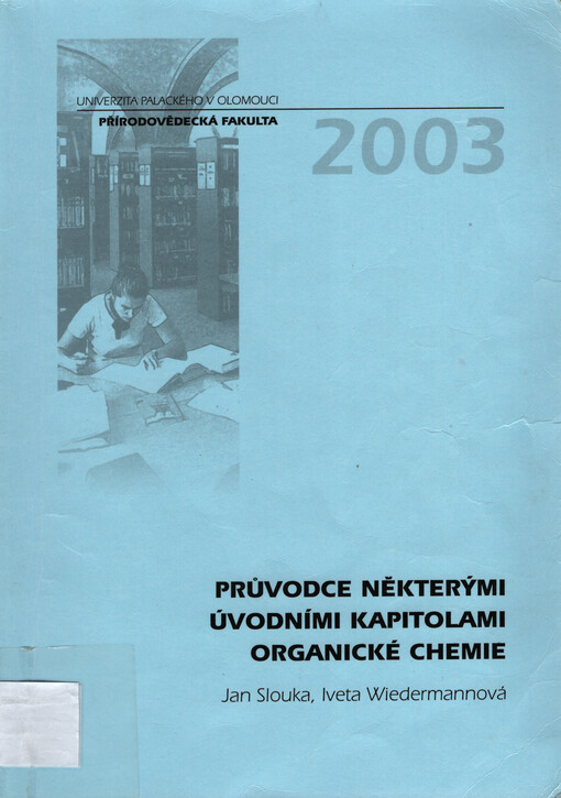 Průvodce některými úvodními kapitolami organické chemie