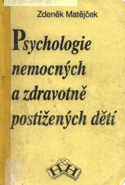 Psychologie nemocných a zdravotně postižených dětí.