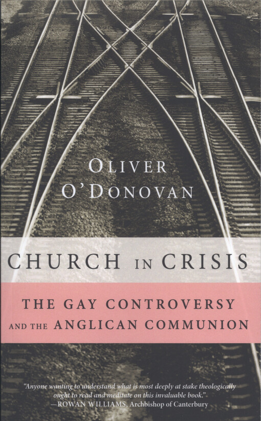 Church in crisis : the gay controversy and the Anglican Communion