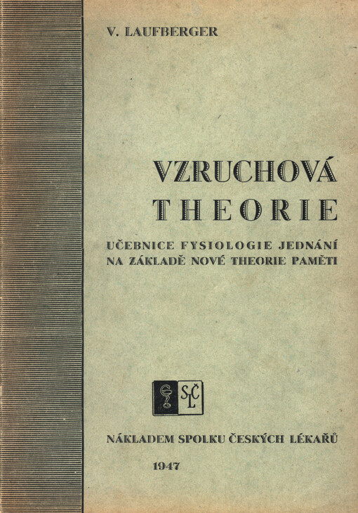 ... Vzruchová theorie: Učebnice fysiologie jednání na základě nové theorie paměti