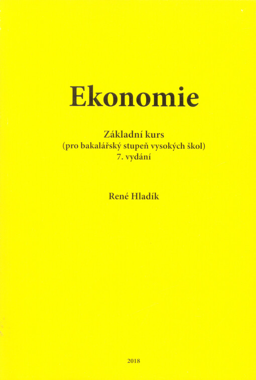 Ekonomie : základní kurs (pro bakalářský stupeň vysokých škol)