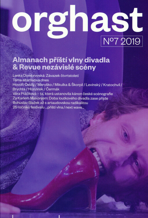 Orghast 2019: almanach příští vlny divadla & revue nezávislé scény & RED (Revue Exotického Divadla)