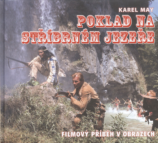 Poklad na stříbrném jezeře - Kniha o filmu