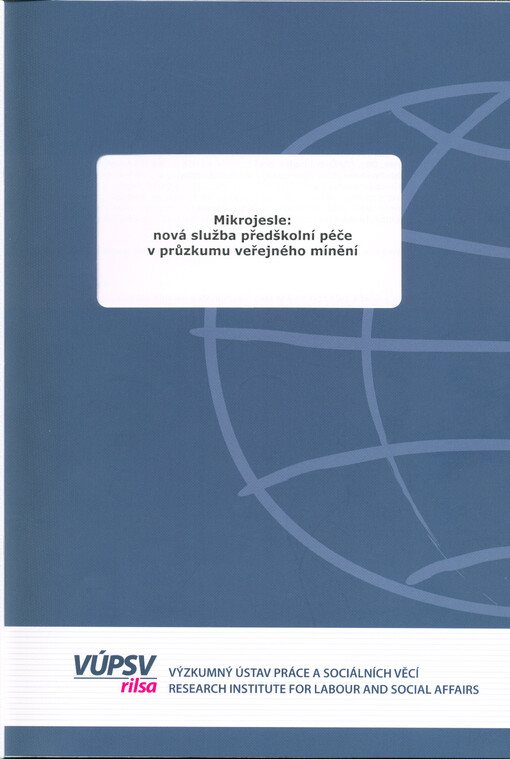 Mikrojesle : nová služba předškolní péče v průzkumu veřejného mínění