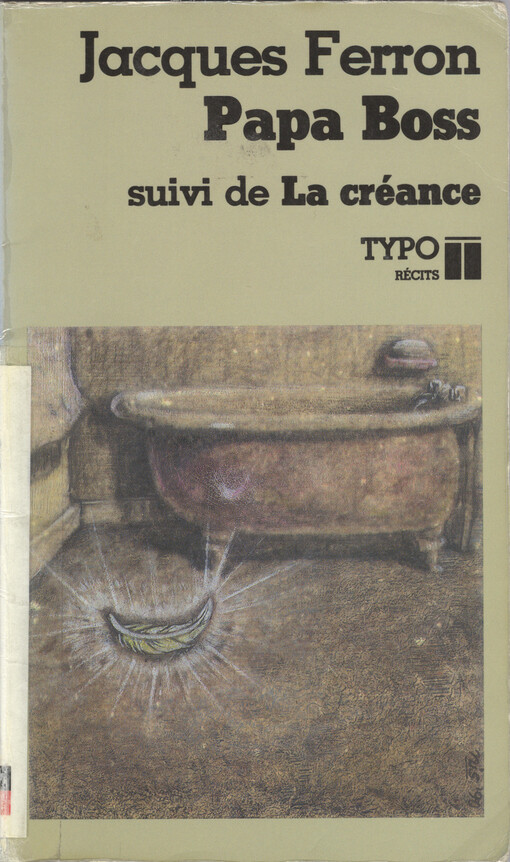 Papa Boss ; suivi de La créance