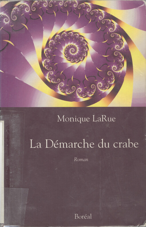 La démarche du crabe : roman